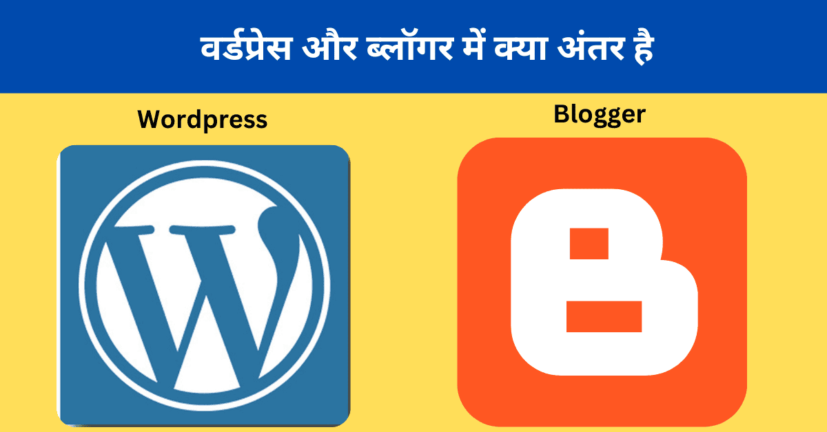 WordPress and Blogger